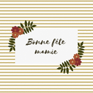 F&ecirc;te florale joyeuse pour Mamie ch&eacute;rie